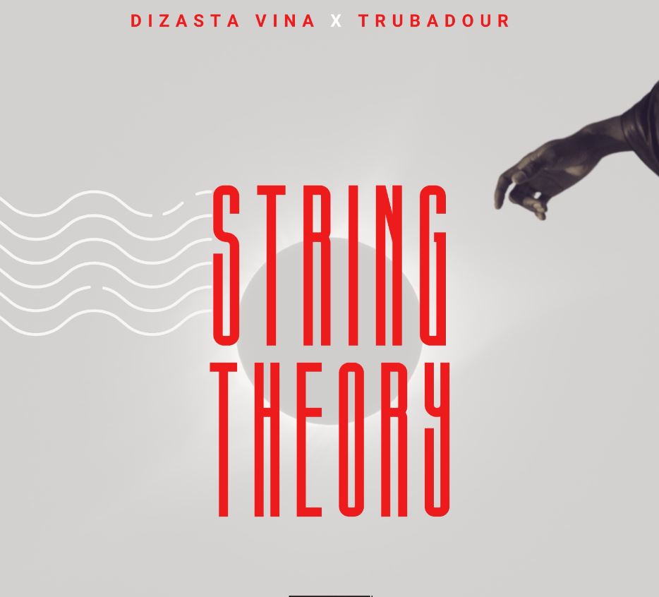 Download Audio | Dizasta Vina Ft Trubadour – String Theory