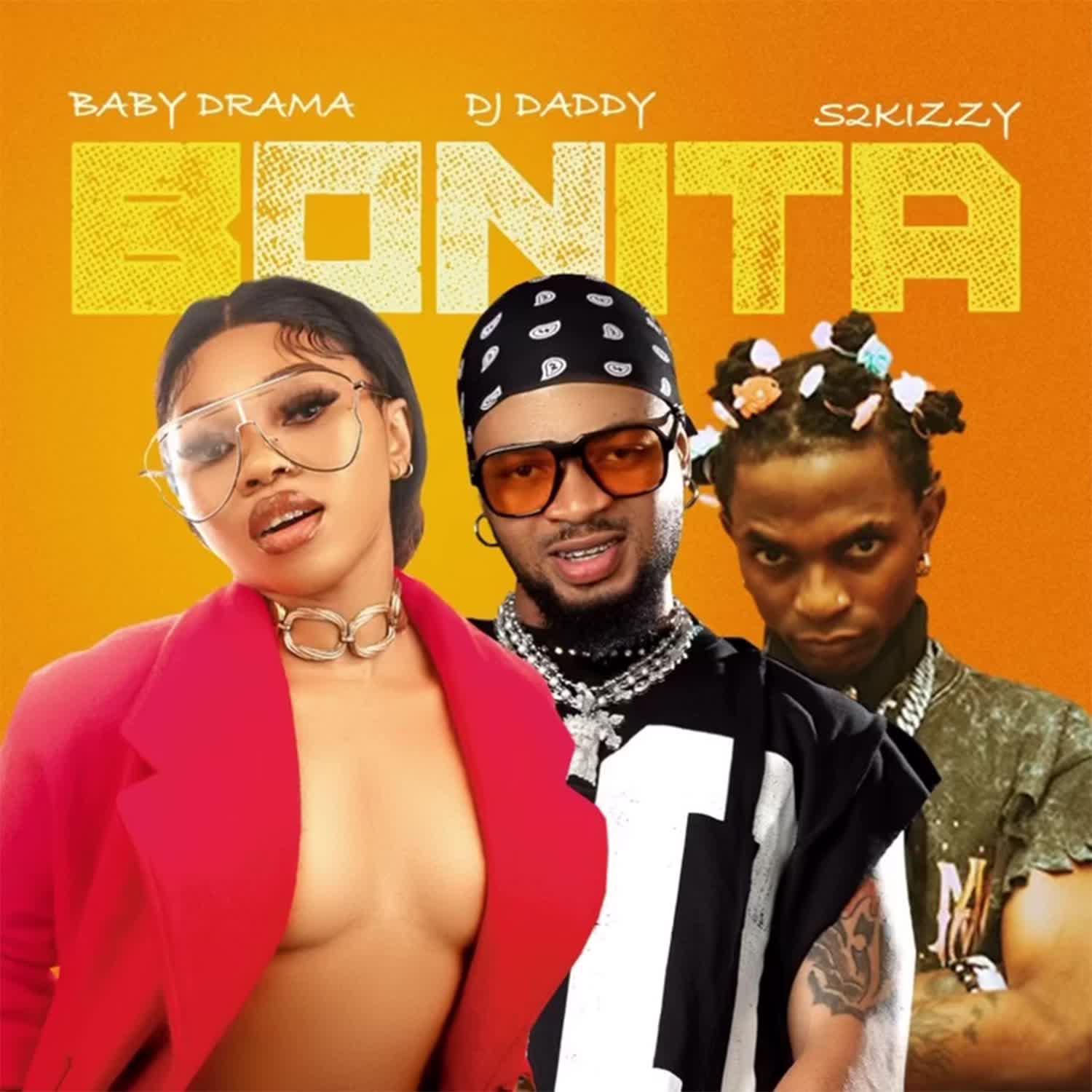 Download Audio | Baby Drama X Dj Daddy & S2kizzy – Bonita