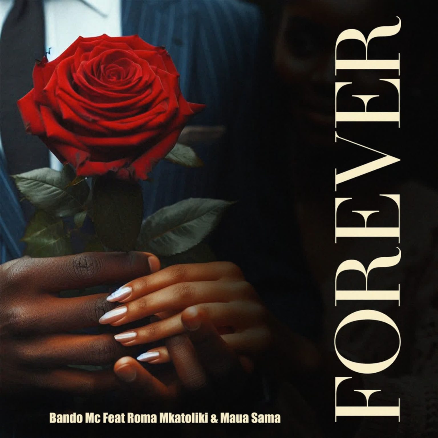 Download Audio | Bando Mc Ft. Roma Mkatoliki x Maua Sama – Forever