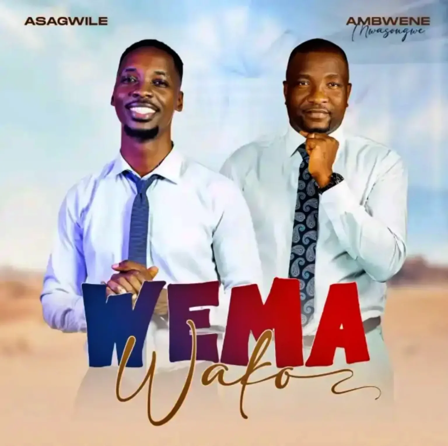Download Audio | Asagwile Ft. Ambwene Mwasongwe – Wema Wako