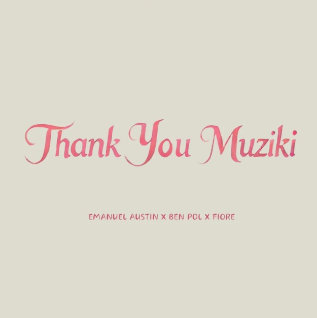 Download Audio | Ben Pol Ft Emanuel Austin & Fiore – Thank You Muziki