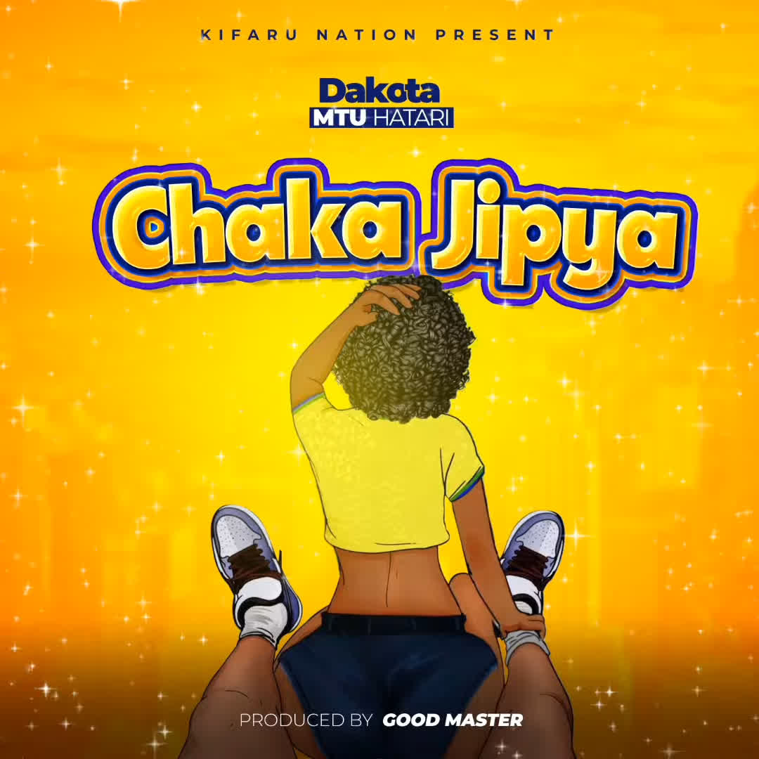 Download Audio | Dakota mtu hatari – Chaka Jipya