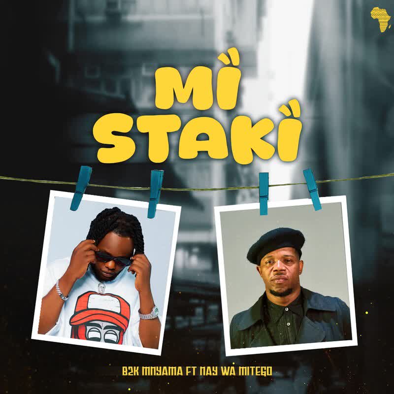 Download Audio | B2K Mnyama Ft. Nay Wa Mitego – Mi Staki