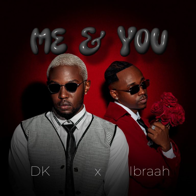 Download Audio | DK x Ibrah – Me & You