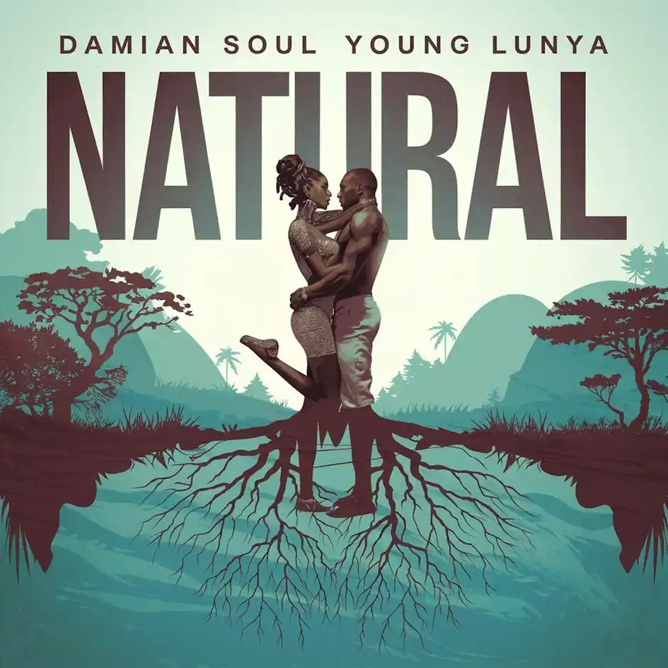 Download Audio | Damian Soul Ft. Young Lunya – Natural