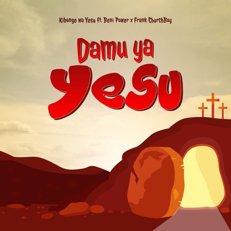 Download Audio | Kibonge Wa Yesu Ft. Frank Churchboy & Beni Power – Damu Ya Yesu