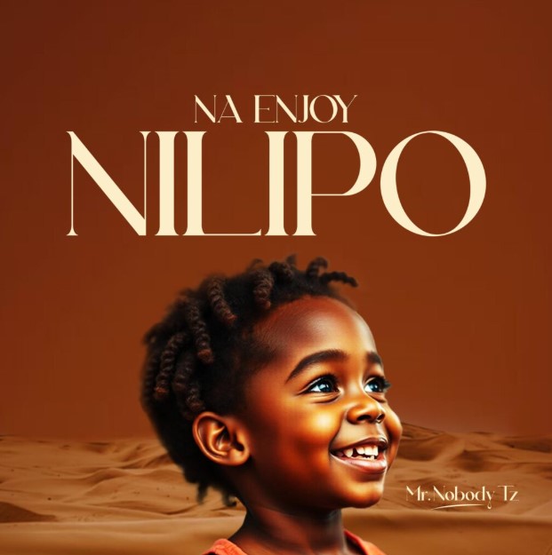 Download Audio | Mr. Nobody Tz – Naenjoy Nilipo