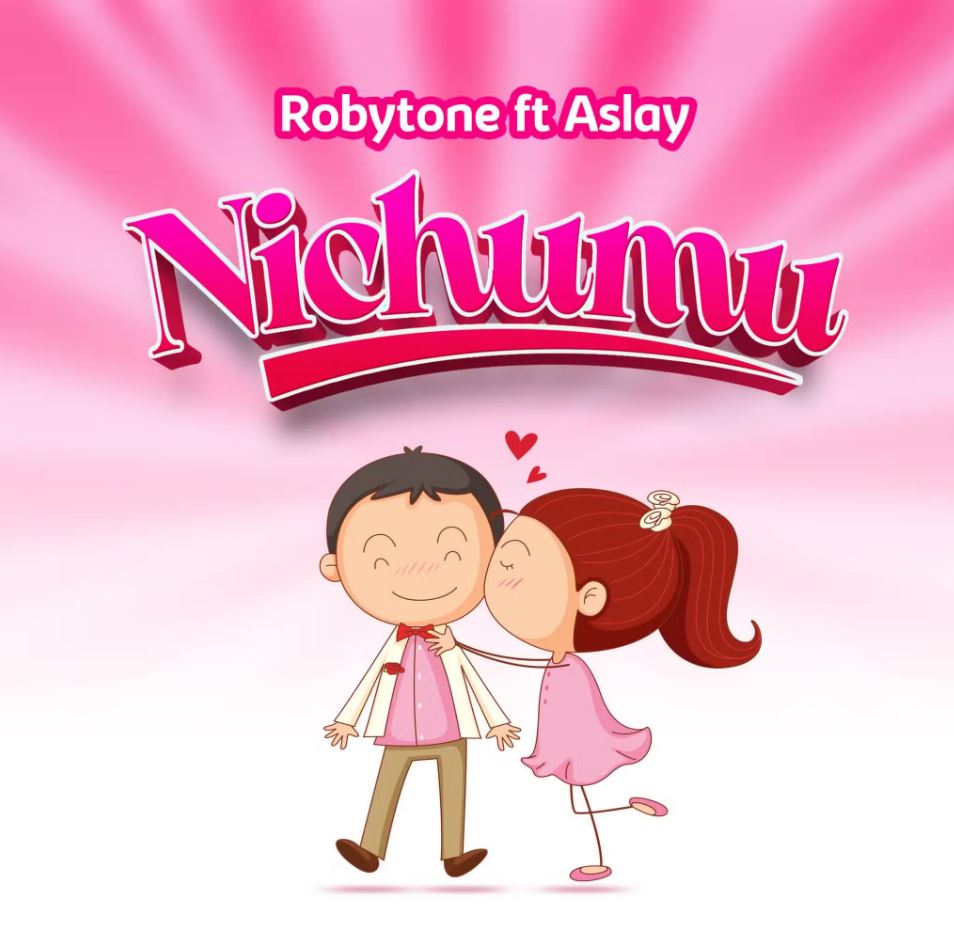 Download Audio | Robytone Ft Aslay – Nichumu
