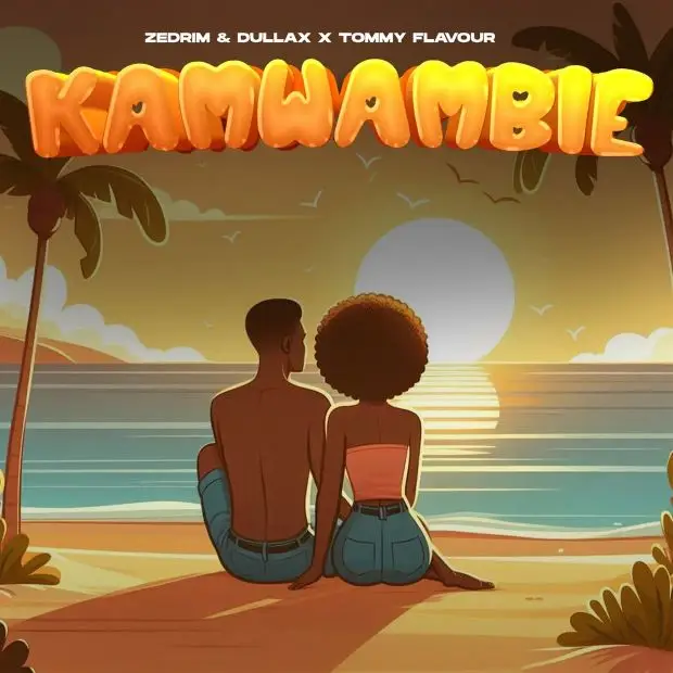 Download Audio | Zedrim x Dullax Ft Tommy flavour – Kamwambie