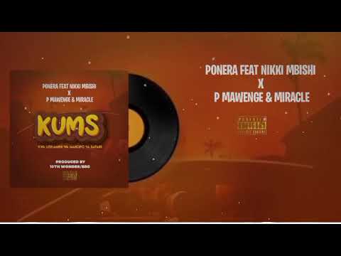 Music Audio : Ponera Ft Nikki Mbishi,PMawenge & Miracle Noma – KUMS | Download