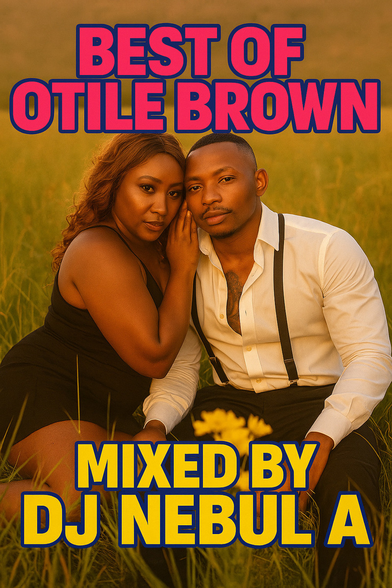 Music Audio : MIXTAPE | DJ Nebula – BEST OF OTILE BROWN MIX | Download